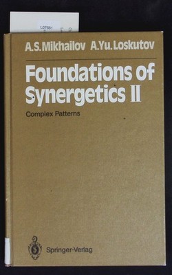 Foundations of synergetics; II. Springer series in synergetics. Michajlov, Aleks