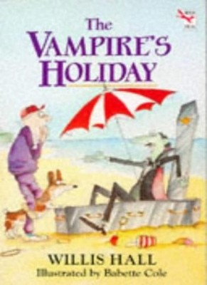 The Vampire's Holiday (Red Fox Middle Fiction) By Babette Cole W