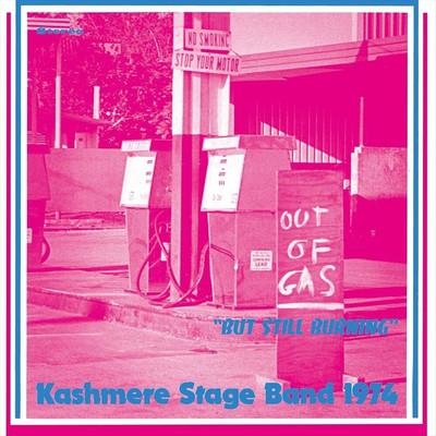 KASHMERE STAGE BAND OUT OF GAS 