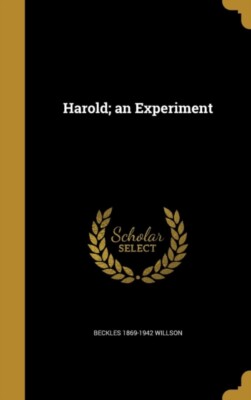Willson - Harold  an Experiment - New hardback or cased book - X555z