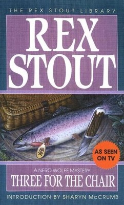 Rex Stout Three for the Chair (Taschenbuch) Nero Wolfe (US IMPORT)