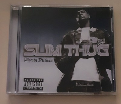 Already Platinum [PA] by Slim Thug (CD, Jul-2005, Geffen