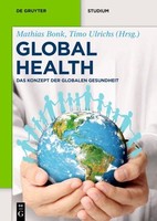 Global Health: The Concept Of Global Health ~ Mathias Bonk ~ 9783110445534