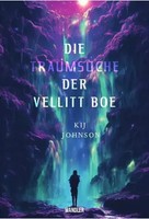 Die Traumsuche Der Vellitt Boe Von Kij Johnson Kij Johnson Taschenbuch Deutsch