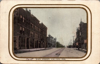POSTCARD STREEY SCENE MAIN STREET GAS CITY INDIANA - 1910