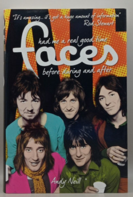 Faces Had Me A Real Good Time : Before During And After Omnibus Press Hardcover