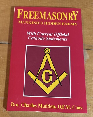 FREEMASONRY - MANKIND'S HIDDEN ENEMY: WITH CURRENT By Charles Madden *Mint* 1995