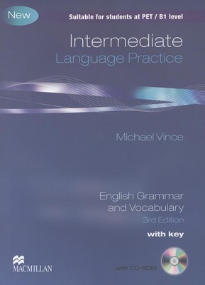 Intermediate Language Practice. Student's Book with Key Michael Vince