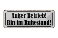 Blechschild Spruch 27X10 Cm AußEr Betrieb Bin Im Ruhestand Deko Schild Tin Sign