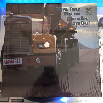 How Fast Them Trucks Can Go! Vinyl Lp Comp. Gusto 1979, VG+/EX, Great Stuff