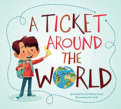 A Ticket Around the World (Updated Edition) - Paperback NEW Diaz, Natalia 01/05/