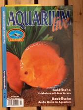 AQUARIUM live Heft Nr. 2 /2007 Goldfische, Sa...
