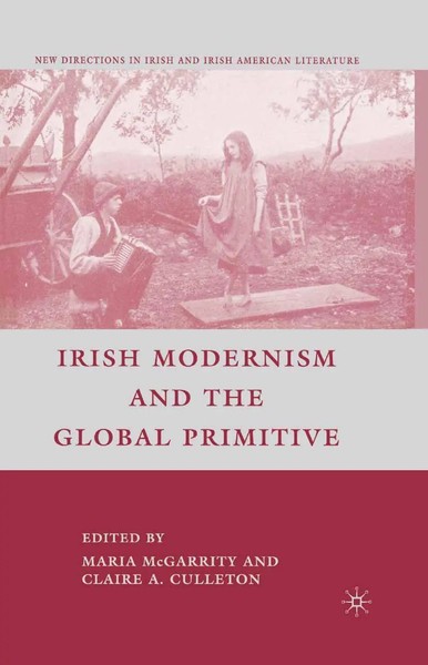 C. Culleton (U. A.) | Irish Modernism And The Global Primitive | Taschenbuch-image