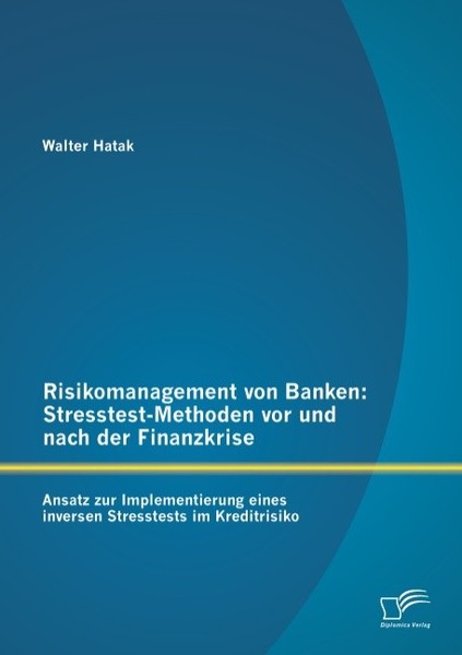 Risikomanagement Von Banken: Stresstest-Methoden Vor Und Nach Der Finanzkrise Wa-image