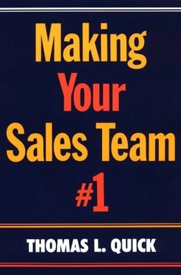 Thomas L. Quick Making Your Sales Team #1 Fachbuch Taschenbuch Englisch