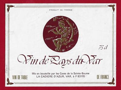 08/07 Etikett Label Wein DE PAYS du VAR CAVES DE LA STE BAUME LA CADIERE D'AZUR