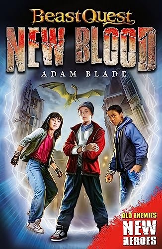 Beast Quest: New Blood: Book 1-Adam Blade