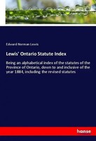 Edward Norman Lewis | Lewis' Ontario Statute Index | Taschenbuch | Englisch