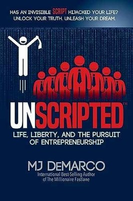 UNSCRIPTED: Life, Liberty, and the - Paperback, by DeMarco MJ - Very Good