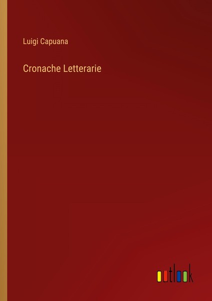 Cronache Letterarie Luigi Capuana-image