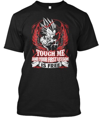 Touch Me And Your First Lesson Is Free - T-Shirt Made in the USA Size S to 5XL