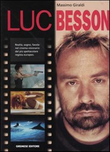 Luc Besson - Giraldi Massimo