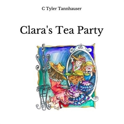 Clara's Tea Party (Paperback or Softback)
