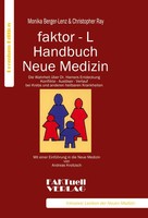 Monika Berger-Lenz (U. A.) | Faktor-L-Handbuch Neue Medizin. Die Wahrheit...