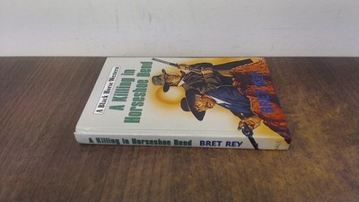 			A Killing in Horseshoe Bend (Black Horse Western), Rey, Bret, Rob		
