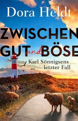Zwischen Gut und Böse | Dora Heldt | deutsch