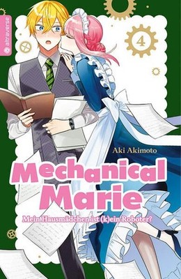 Mechanical Marie 04: Mein Hausmädchen ist (k)ein Roboter? (Mechanical Marie: Mei