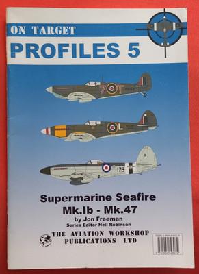 On Target Profiles 5, SUPERMARINE SEAFIRE Mk Ib - Mk.47