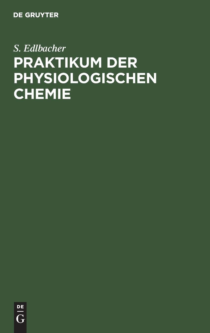 S Edlbacher Praktikum Der Physiologischen Chemie (Hardback)