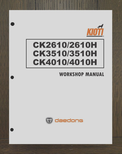 2610 3510 4010 CK Tractors Technical Repair Workshop Manual Fits Kioti - PAPER