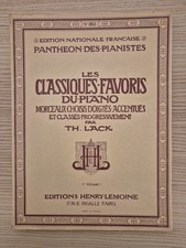 Les Classiques-Favoris du Piano par TH. LACK - 1er Volume A - Ed. H. Lemoine TBE