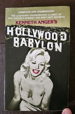 Hollywood Babylon: The Legendary Underground Classic of Hollywood's Darkest and
