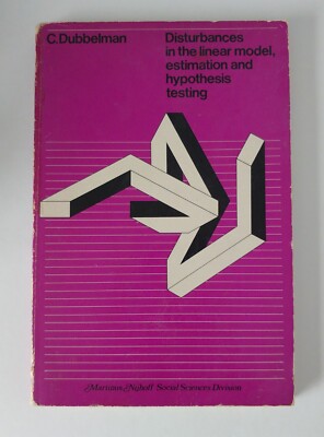 Disturbances In The Linear Model: Estimation And Hypothesis Testing: By C. Du...