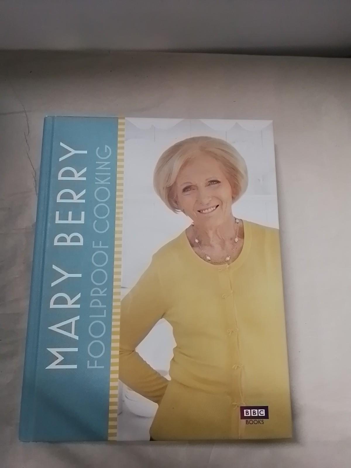 Mary Berry: Foolproof Cooking By Mary Berry