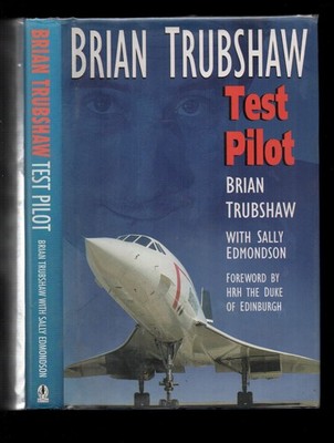 TEST PILOT  by BRIAN TRUBSHAW 1st Edt