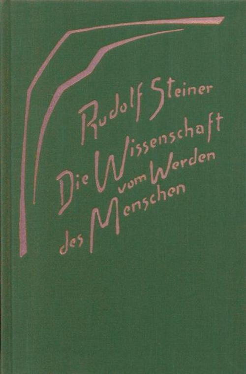 Thumbnail - Die Wissenschaft Vom Werden Des Menschen Rudolf Steiner