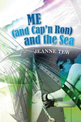 Me; and Cap'n Ron and the Sea - 1482062305, Jeanne Tew, paperback