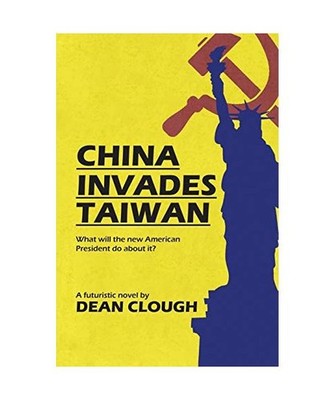 China Invades Taiwan: What Will the New American President Do About It?: What Wi