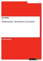 WeißRussland - Demokratie Im Leerlauf? Jens Weis Taschenbuch 40 S. Deutsch 2008