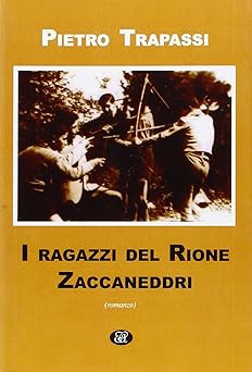 Die Jungen der Gemeinde Zaccaneddri [Hardcover] Trapassi, Peter