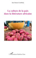San Simon Coulibaly | La Culture De La Paix Dans La LittéRature Africaine | Buch