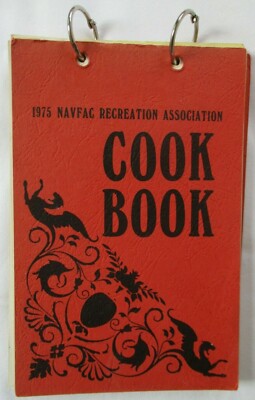 1975 NAVFAC RECREATION ASSOCIATION COOKBOOK - NAVAL FACILITIES ENGINEERING COMM