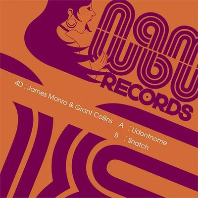 4D : James Monro & Grant Collins Udontnome / Snatch EP Vinyl Single 12inch