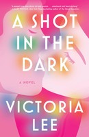 A Shot In The Dark A Novel Victoria Lee Taschenbuch Einband - Flex.(Paperback)