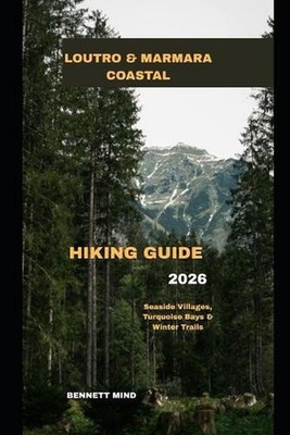 Loutro & Marmara Coastal Hiking Guide 2026: Seaside Villages, Turquoise Bays & W