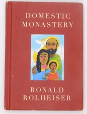 Book Domestic Monastery Ronald Rolheiser Paraclete Press Spirituality 2019